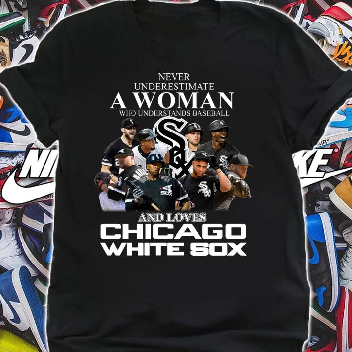 Chicago White Sox Never Underestimate A Woman Who Understands Baseball t-shirt shirt