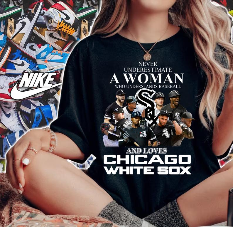 Chicago White Sox Never Underestimate A Woman Who Understands Baseball t-shirt woman shirt