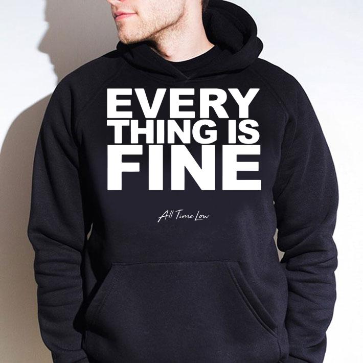 Everything Is Fine All Time Low t-shirt hoodie