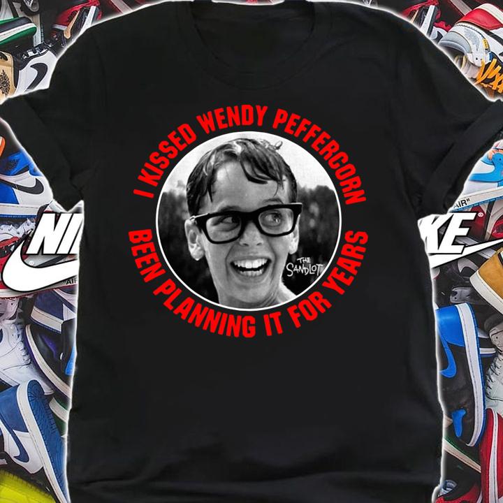 I kissed wendy peffercorn been planning it for years t-shirt shirt