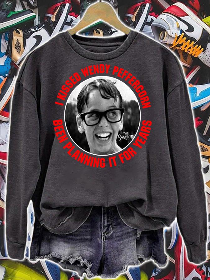 I kissed wendy peffercorn been planning it for years t-shirt sweatshirt