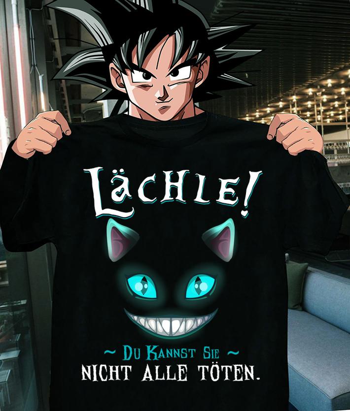 Lächle Du Kannst Sie Nicht Alle Toten t-shirt shirt