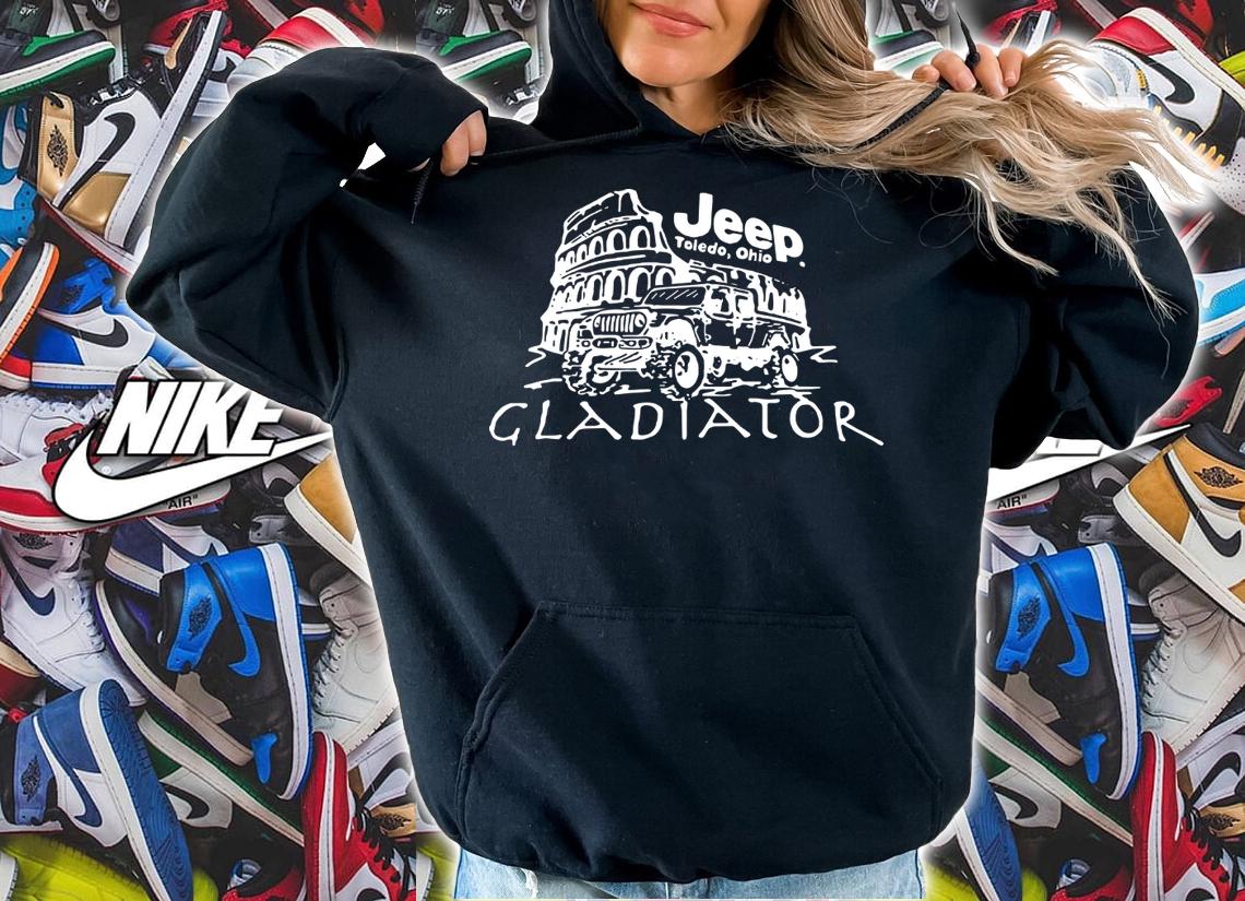 Jeep Toledo Ohio Gladiator t-shirt hoodie
