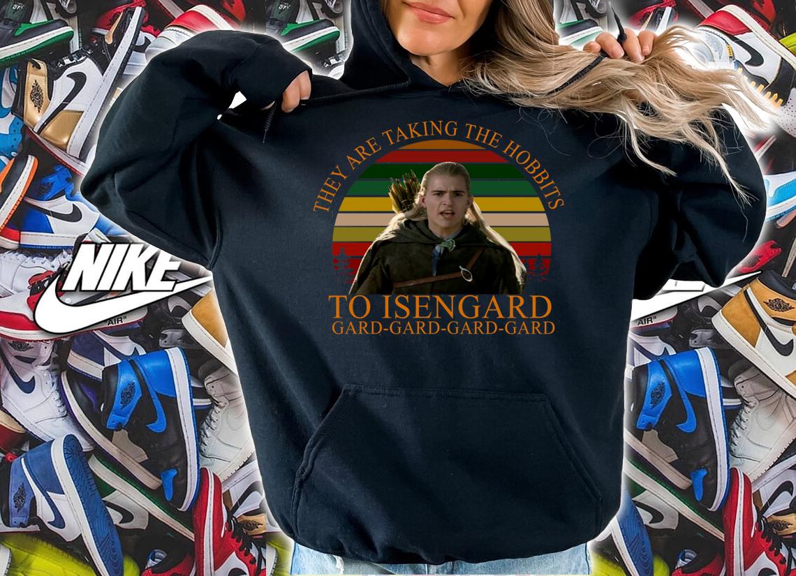 They Are Taking The Hobbits To Isengard Gard-Gard-Gard-Gard Vintage t-shirt hoodie