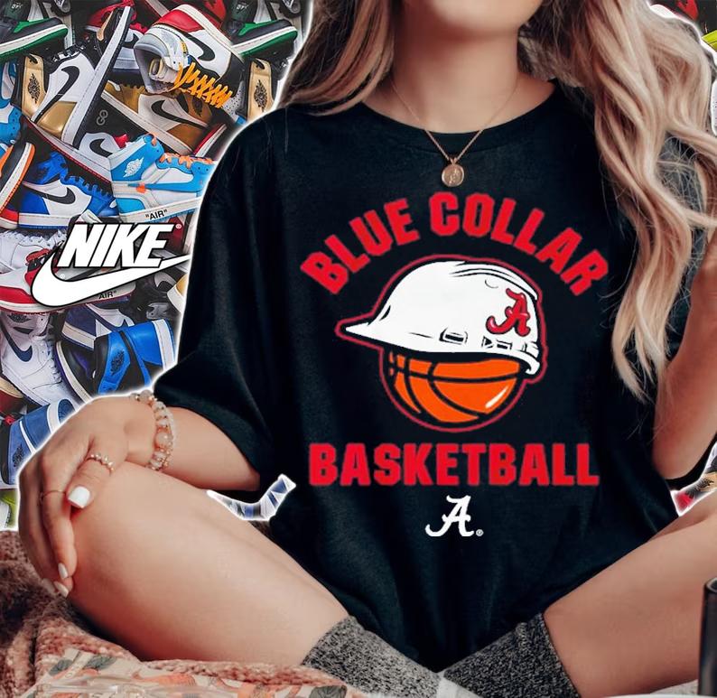 Blue Collar Basketball Alabama Shirt t-shirt woman shirt