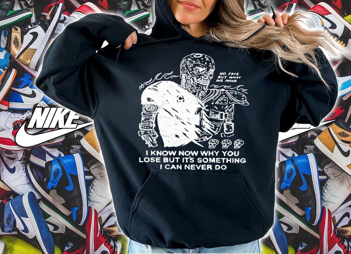Eric kenney i know now why you lose but it's something i can never do shirt t-shirt hoodie