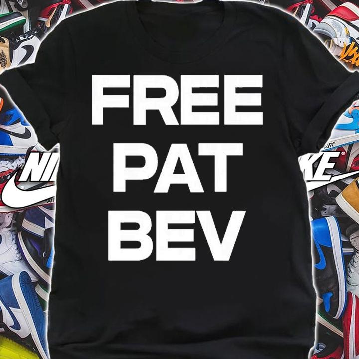 Free Pat Bev Shirt t-shirt shirt