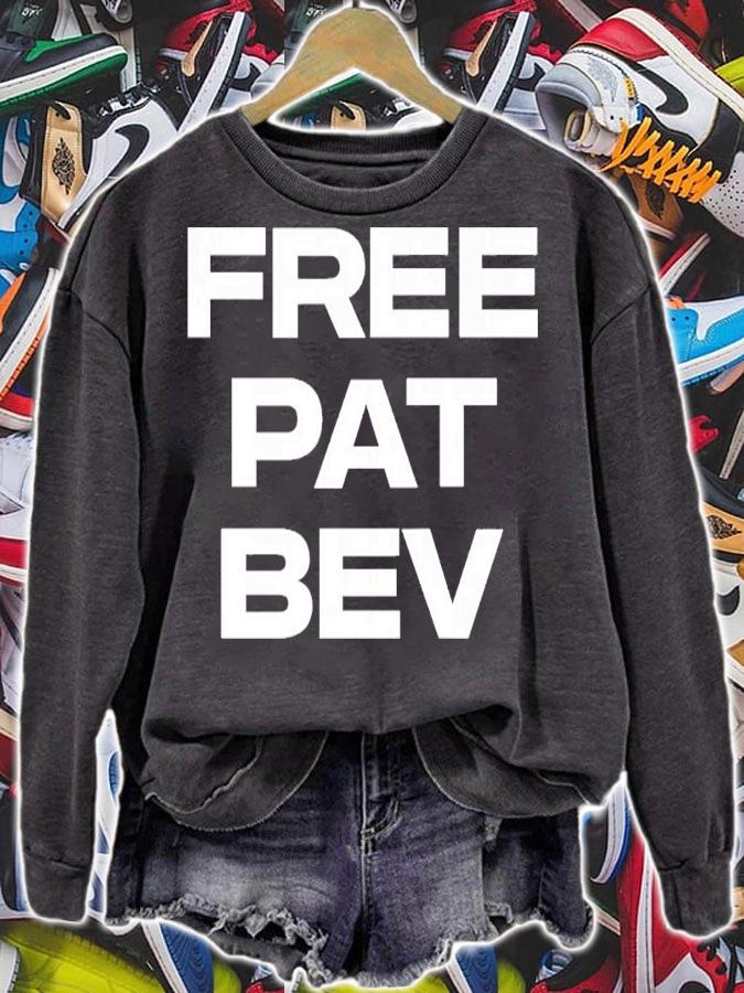 Free Pat Bev Shirt t-shirt sweatshirt