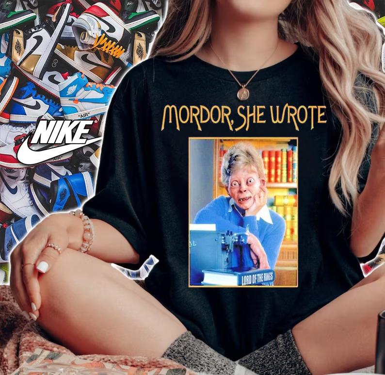 Goblin Mordor she wrote Lord of the Rings shirt t-shirt woman shirt