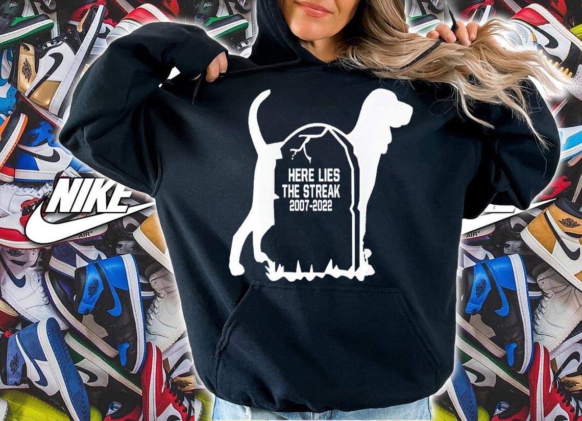 Here is the streak 2007 2022 shirt t-shirt hoodie