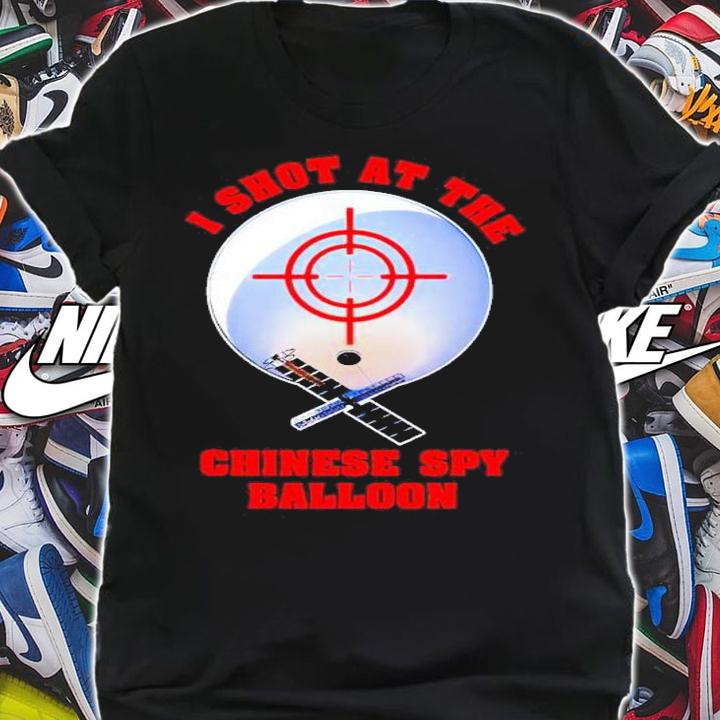 I shot at the Chinese spy balloon shirt t-shirt shirt