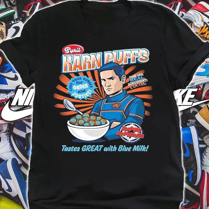 Nice syril Karn Puffs tastes great with Blue Milk poster shirt t-shirt shirt