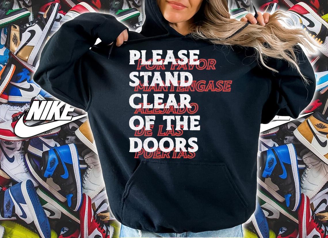 Monorail please stand clear of the doors shirt t-shirt