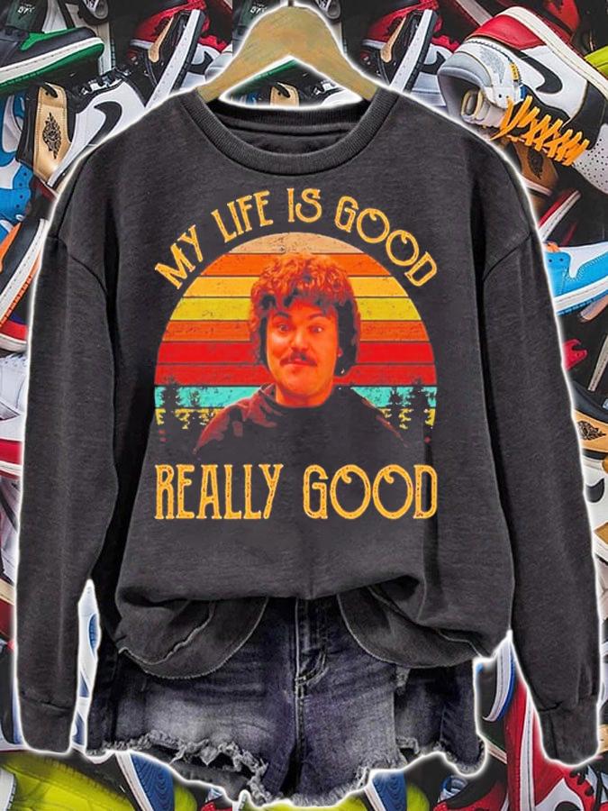 Nacho Libre My Life Is Good Really Good Vintage Shirt t-shirt