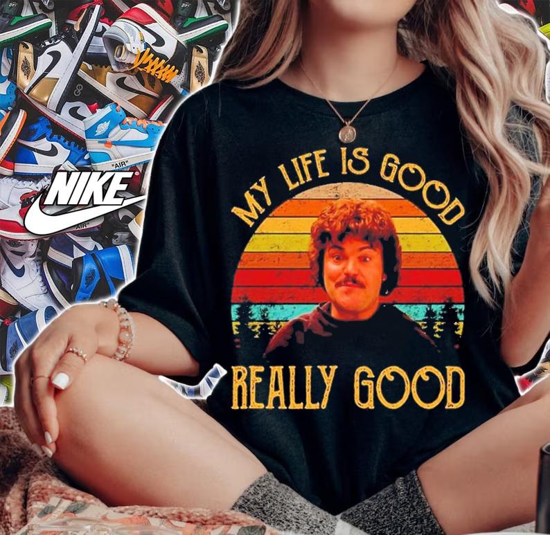 Nacho Libre My Life Is Good Really Good Vintage Shirt t-shirt