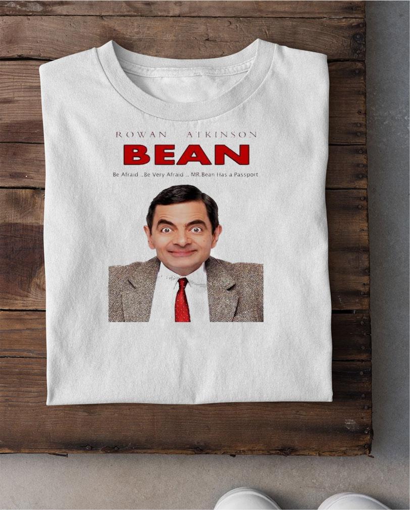 Rowan Atkinson Bean Be Afraid Be Very Afraid T-Shirt t-shirt
