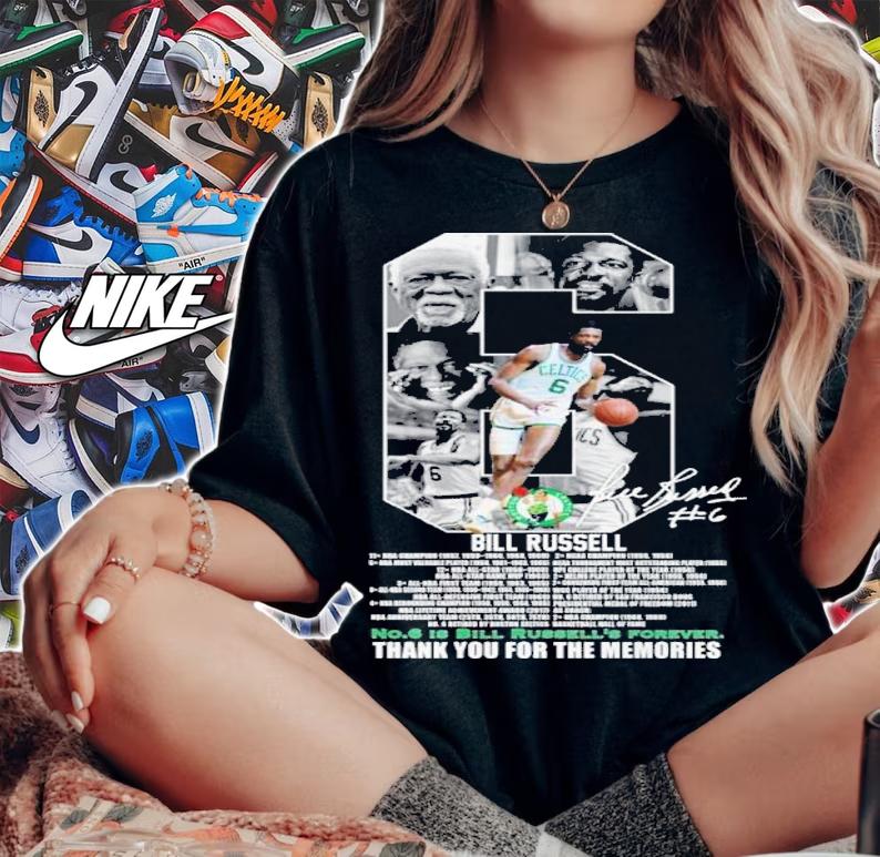 Bill Russell No.6 Is Bill Russell's Forever Signatures Thank You For The Memories Shirt t-shirt