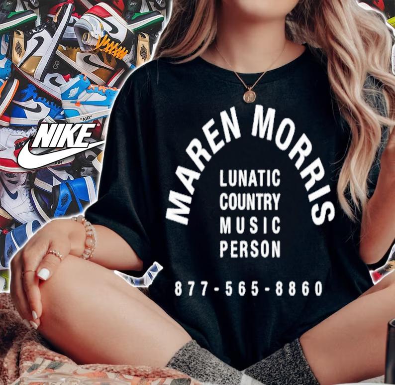 Maren Morris Lunatic Country Music Person T-Shirt t-shirt