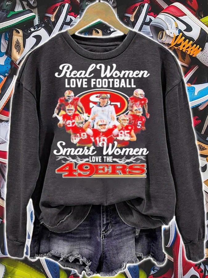 Real Women Love Baseball Smart Women Love San Francisco 49ers Signature Shirt t-shirt sweatshirt