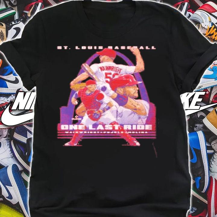Adam Wainwright Albert Pujols And Yadier Molina St. Louis Last Ride Baseball t-shirt