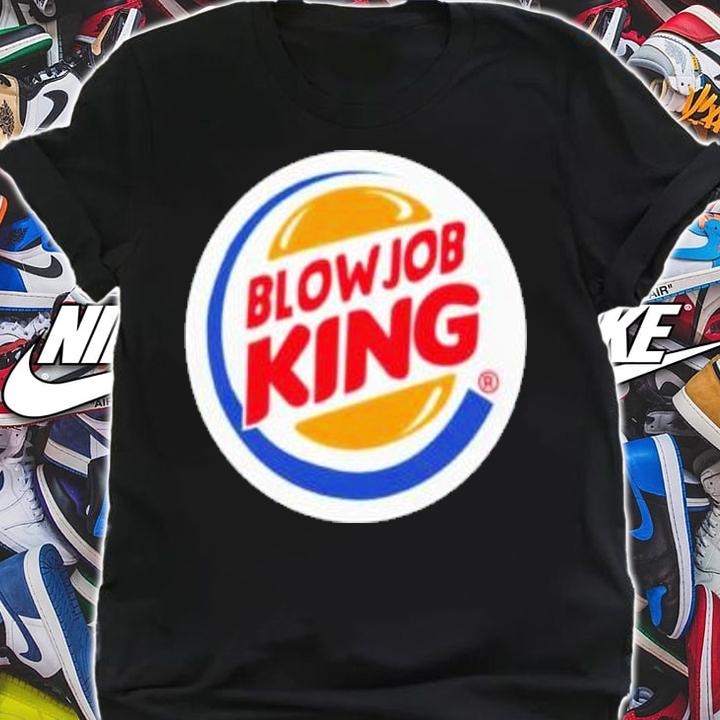 Blowjob King T-Shirt t-shirt