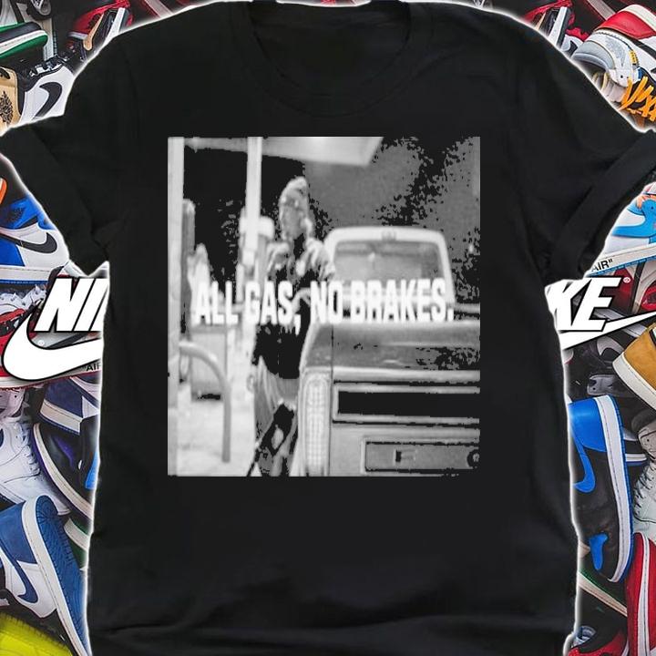 Cameron Rising All Gas no Brakes shirt t-shirt