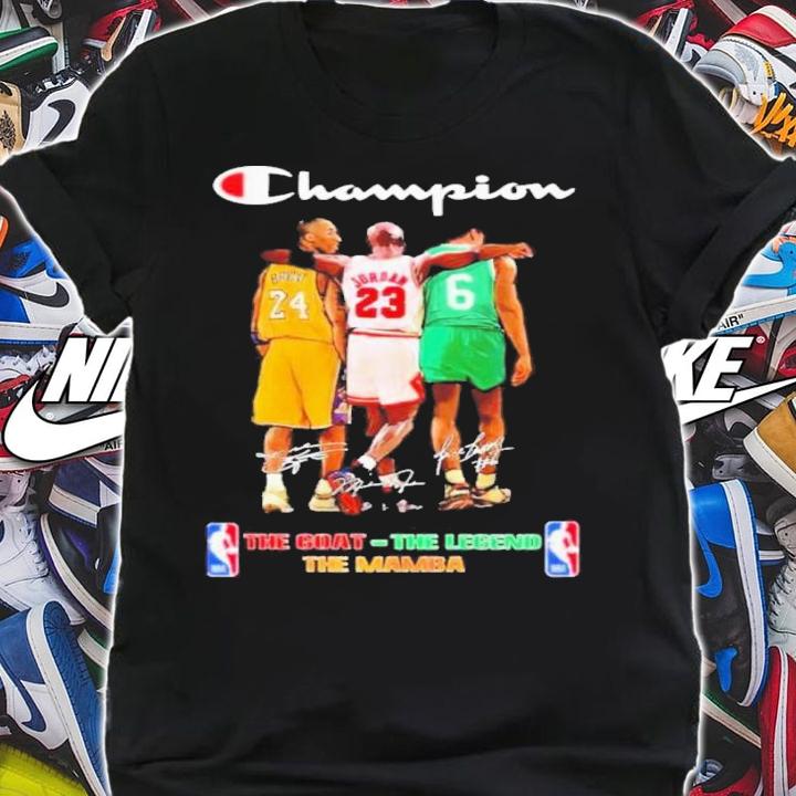 Champion The Mamba Kobe Bryant The Goat Michael Jordan And The Legend Bill Russell Signatures Shirt t-shirt