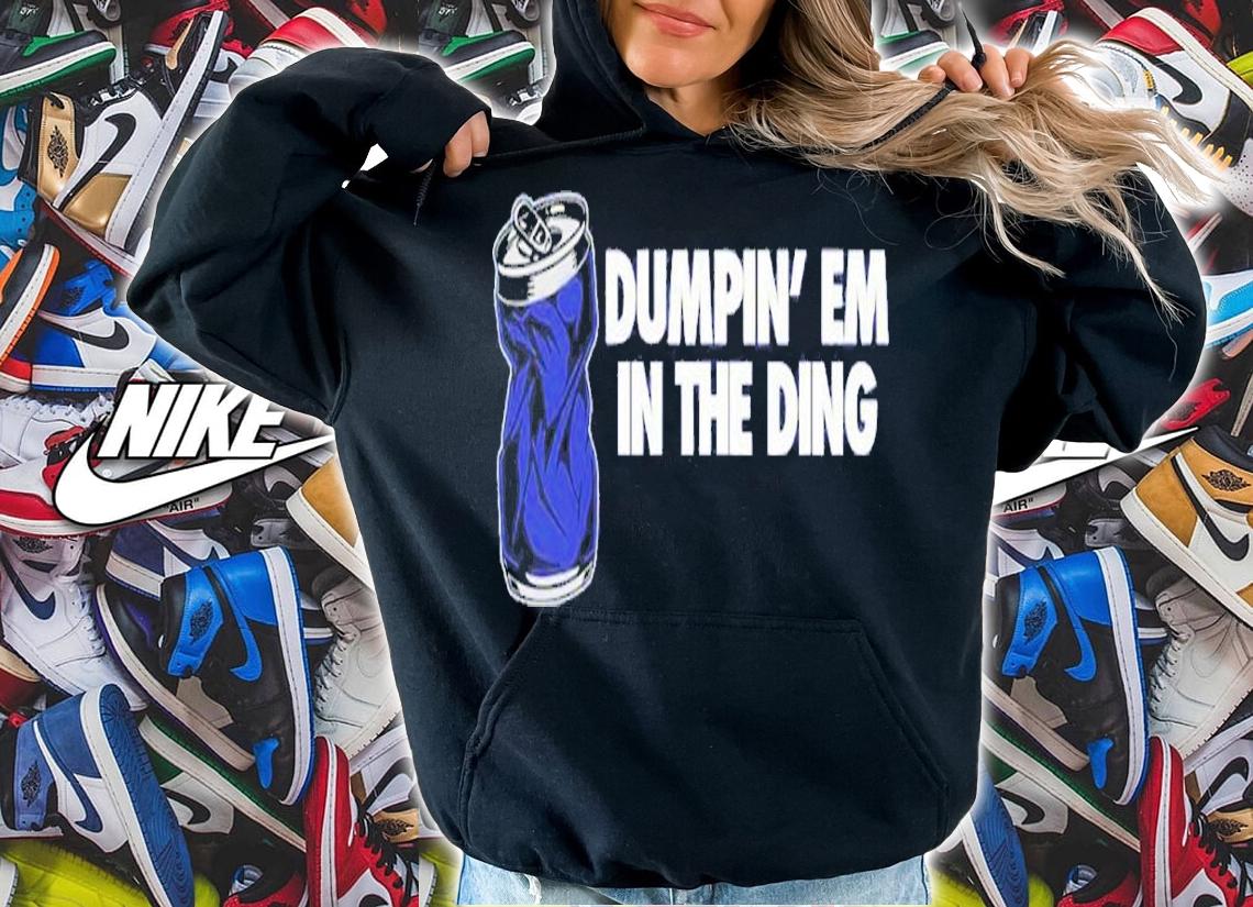 Dumpin' em in the Ding shirt t-shirt