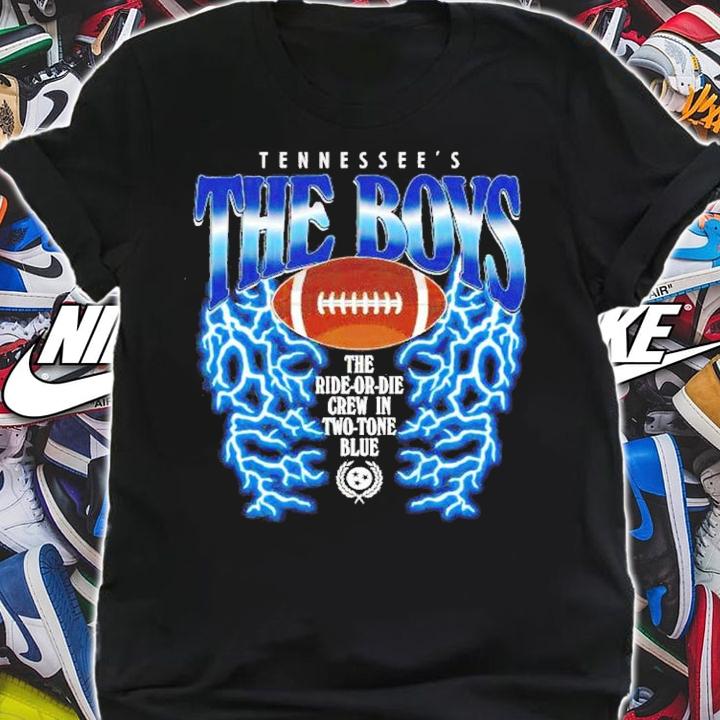 Tennessee's The Boys The ride or die crew in two tone blue College Football Lightning shirt t-shirt