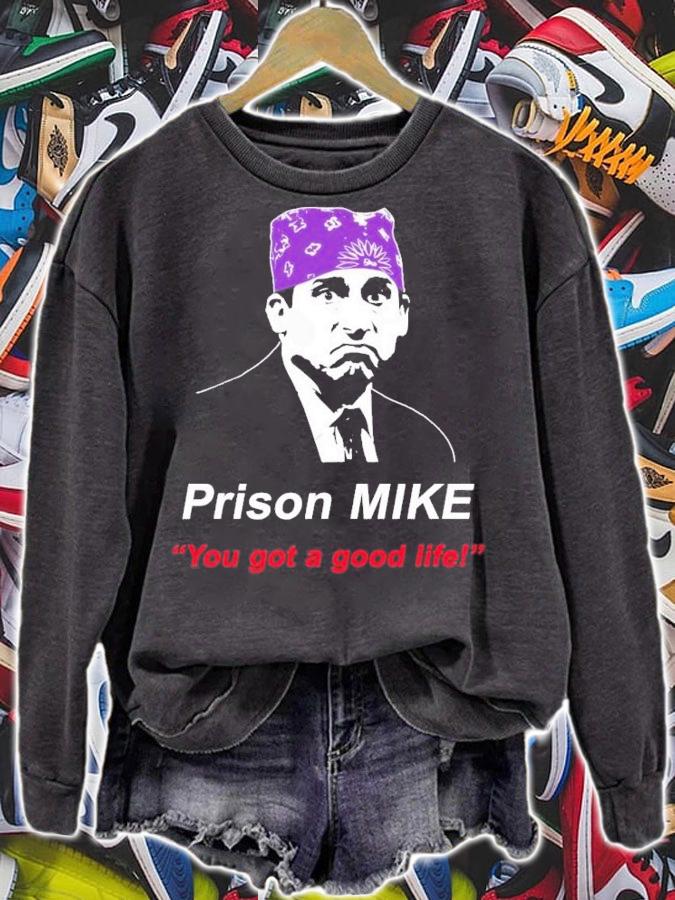 You Got A Good Life! Prison Mike The Office Design Michael Scott T-Shirt t-shirt