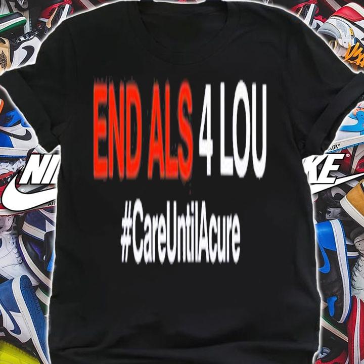 Detroit Tigers End Als 4 Lou #CareUntilAcure T-Shirt t-shirt shirt