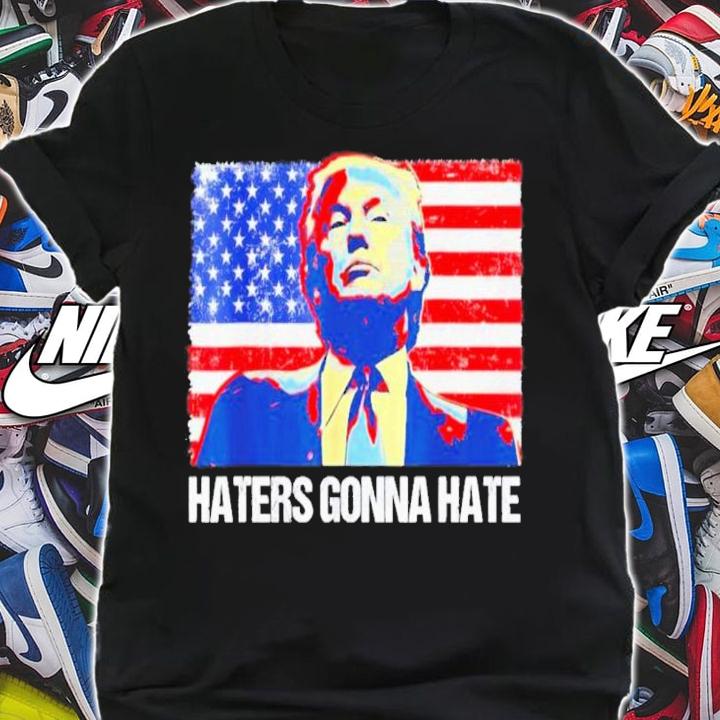 Donald Trump Haters Gonna Hate American Flag 2024 Shirt t-shirt