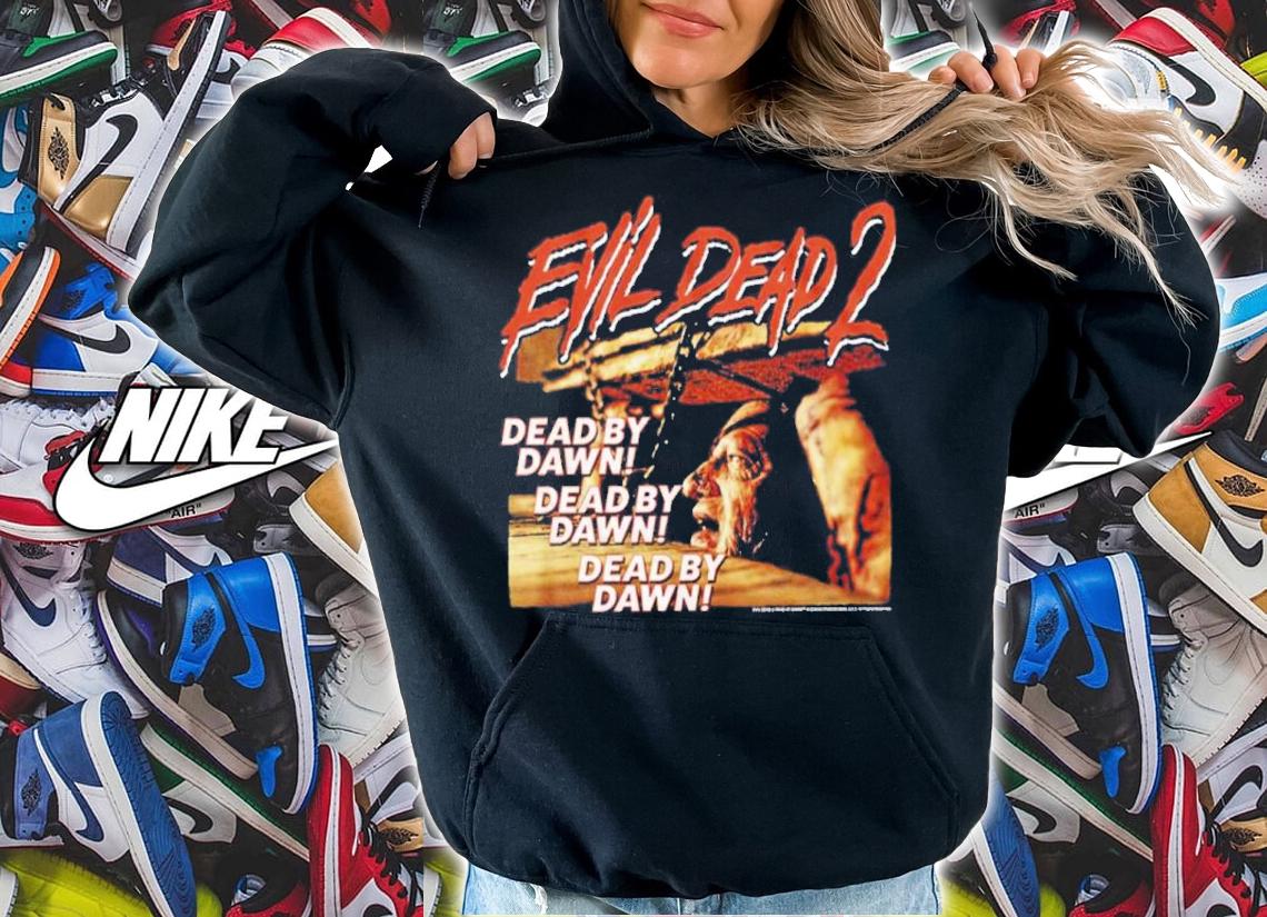 Evil Dead 2 Dead By Dawn Shirt t-shirt