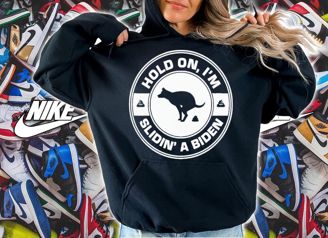 Hold On I'm Slidin' A Biden Shirt t-shirt