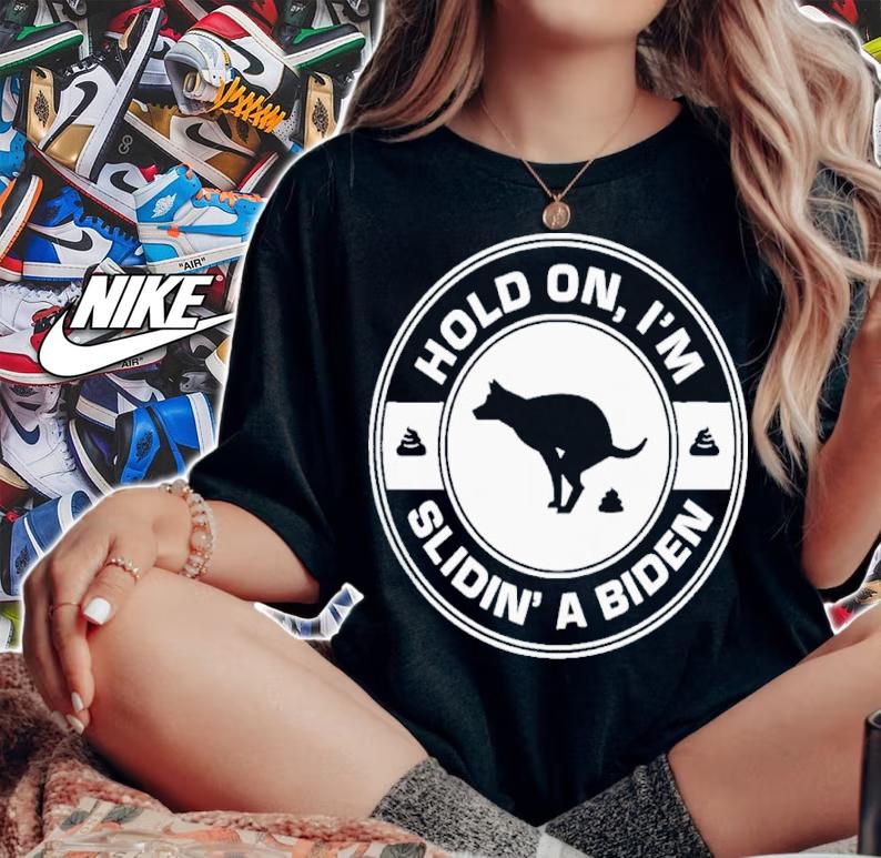 Hold On I'm Slidin' A Biden Shirt t-shirt