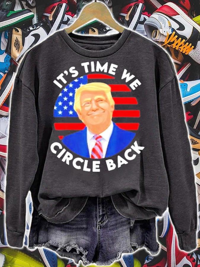 It's Time We Circle Back Pro Trump 2024 American Flag Shirt t-shirt sweatshirt