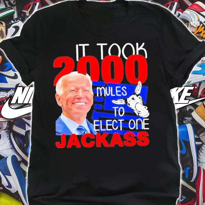 Joe Biden It Took 2000 Mules To Install One Jackass American Flag Shirt t-shirt shirt