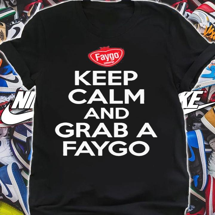 Keep Calm And Grab A Faygo T-Shirt t-shirt shirt