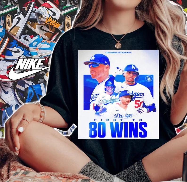 Los Angeles Dodgers Are First To 80 Wins 2022 T-Shirt t-shirt