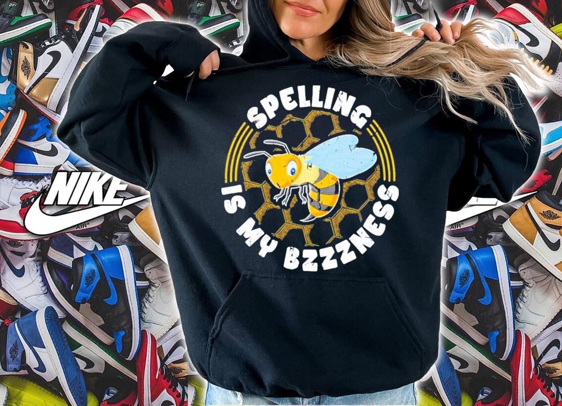 Spelling Is My Bzzness Spelling Bee Word Expert Shirt t-shirt hoodie