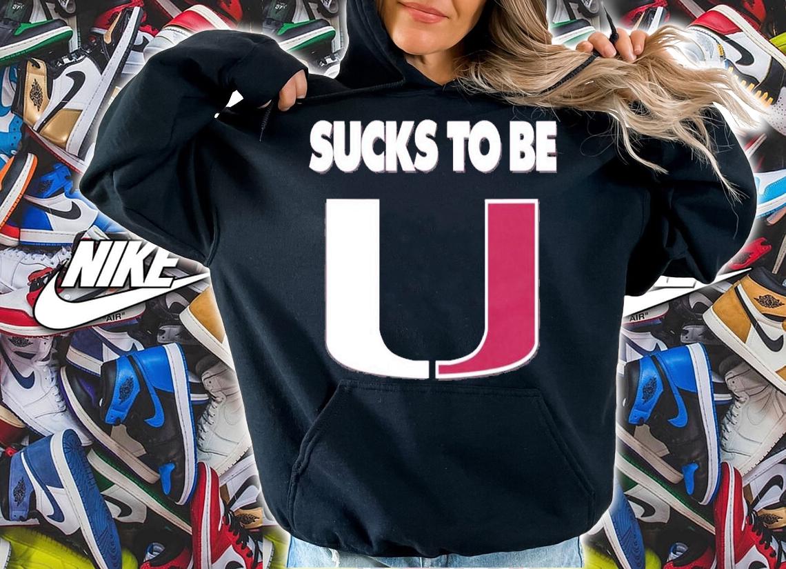 Sucks To Be U Anti-Miami T-Shirt t-shirt