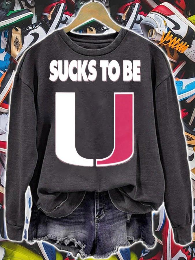Sucks To Be U Anti-Miami T-Shirt t-shirt