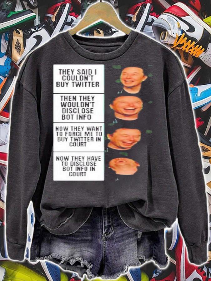 They Said I Couldn't Buy Twitter Elon Musk Shirt t-shirt