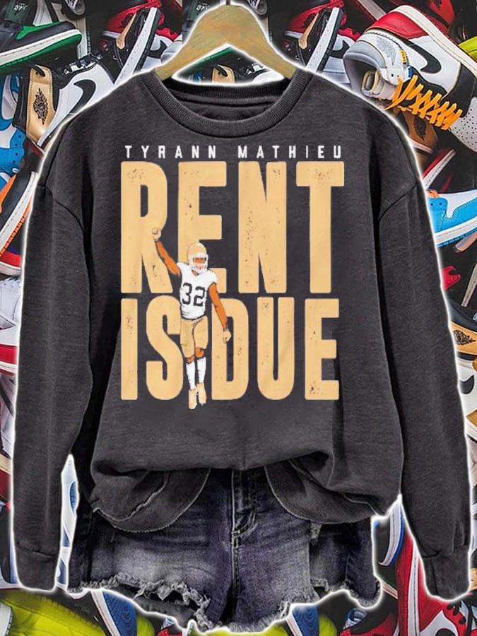 Tyrann Mathieu Rent Is Due Nola Shirt t-shirt sweatshirt