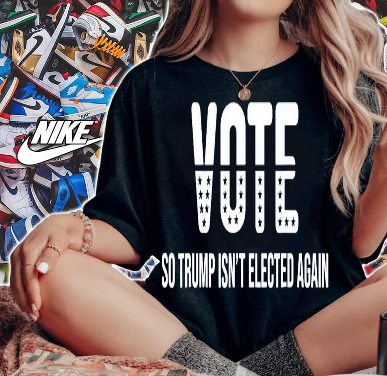 Vote So Trump Isn't Elected Again T-Shirt t-shirt