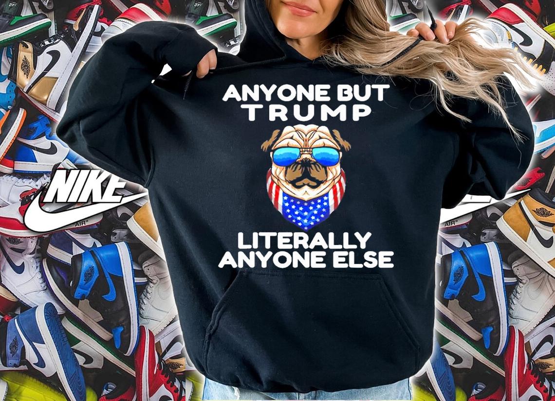Anyone But Trump Literally Anyone Else Anti Trump 2021 USA T-Shirt t-shirt