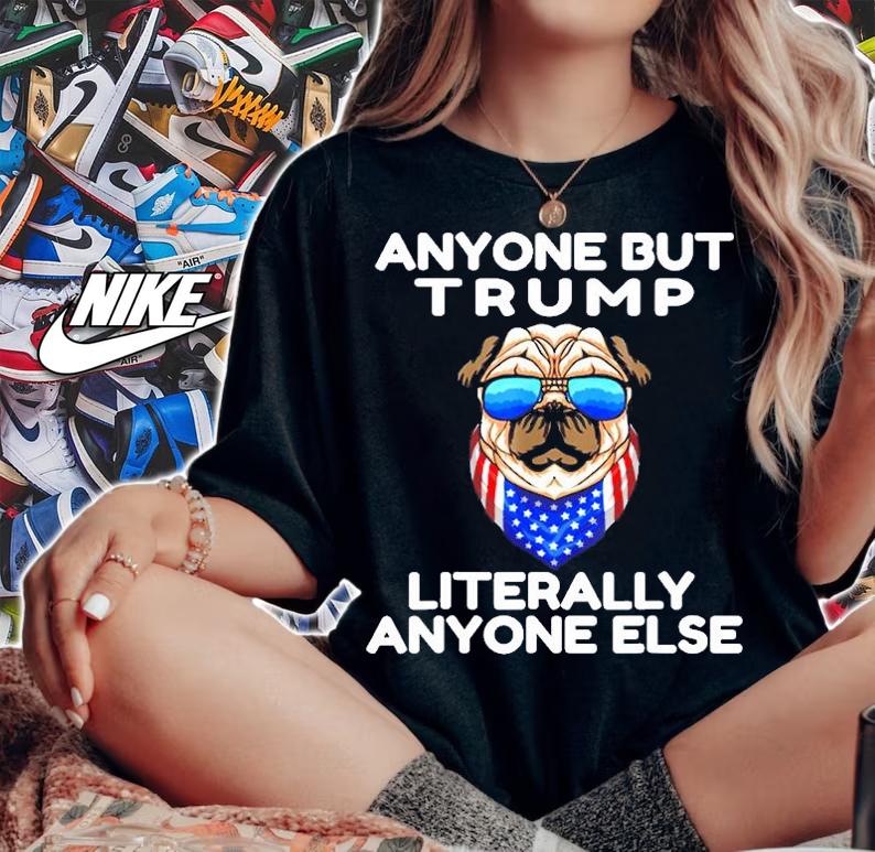 Anyone But Trump Literally Anyone Else Anti Trump 2021 USA T-Shirt t-shirt