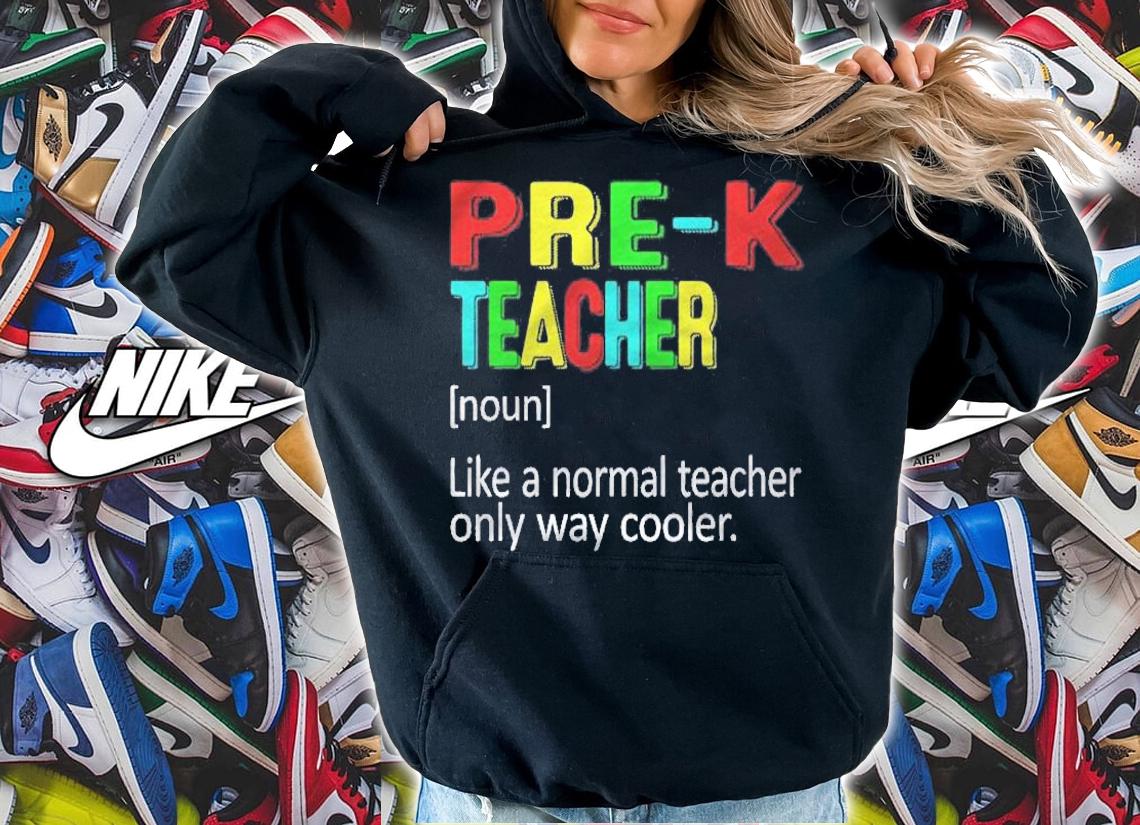 Back To School Pre K Teacher Definition Teacher Shirt t-shirt hoodie