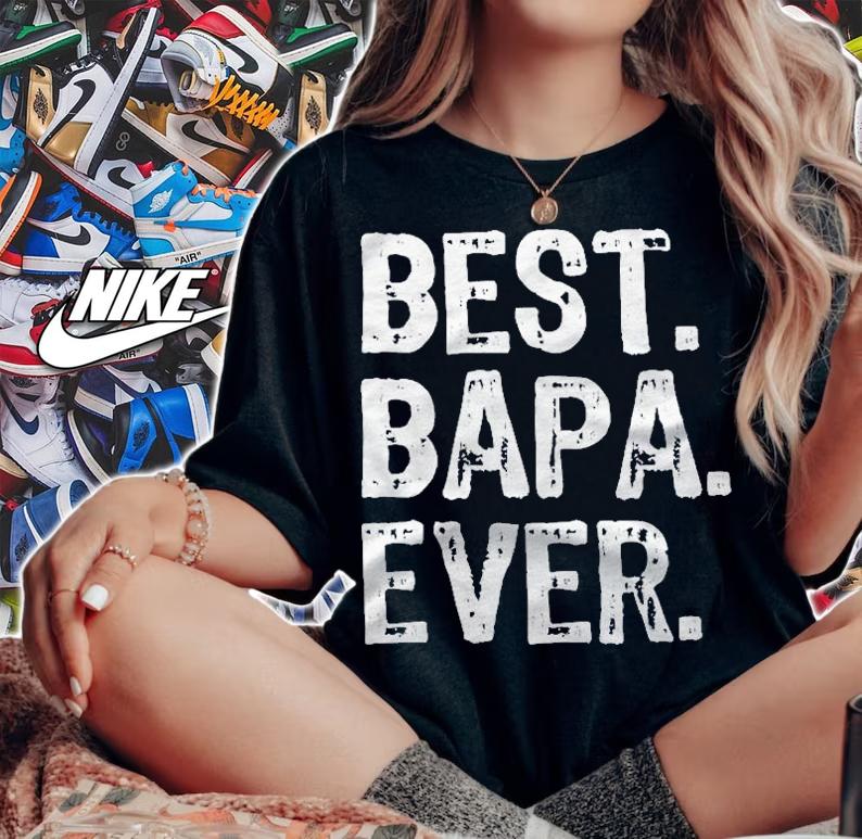 Best Bapa Ever Cool Funny Shirt t-shirt