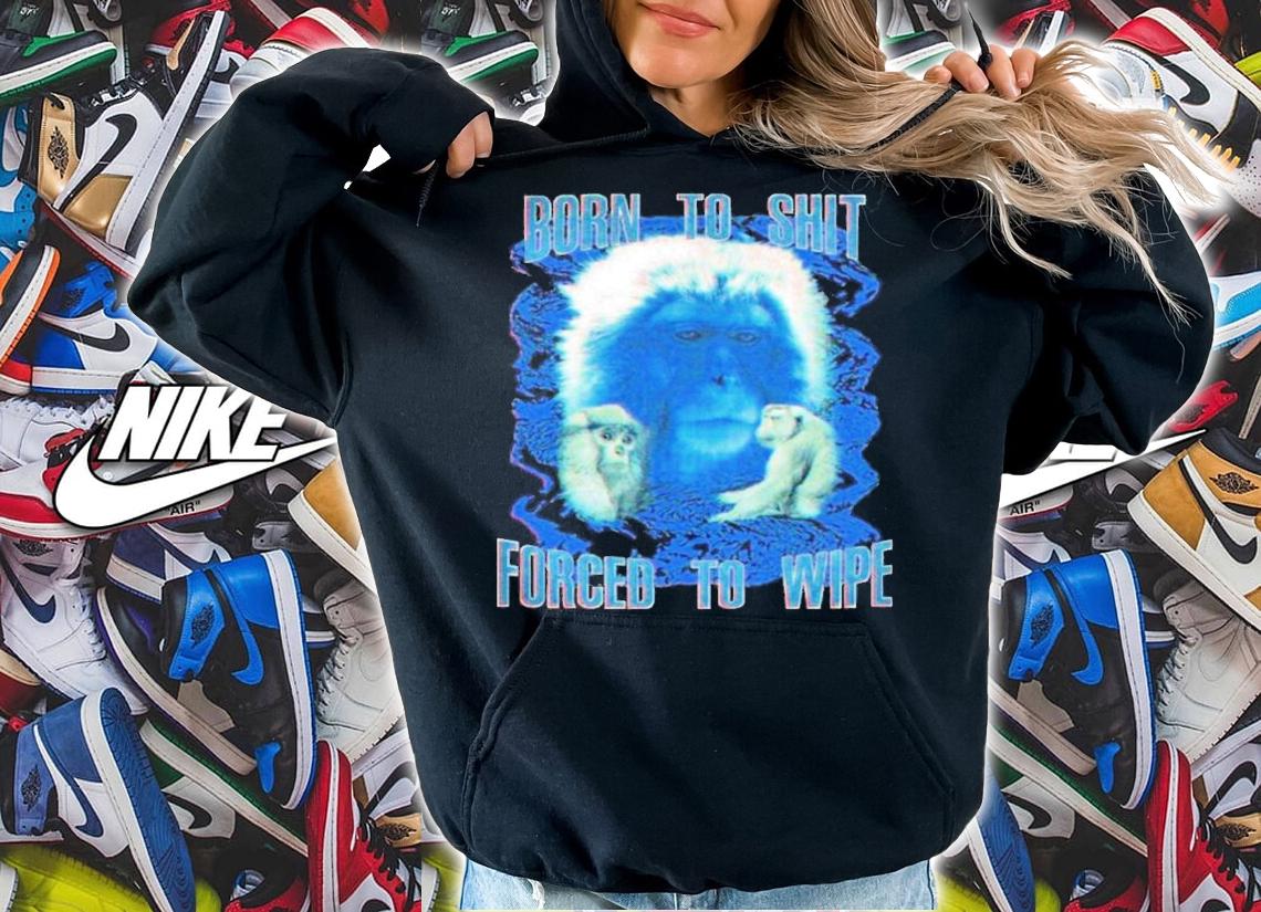 Born To Shit Forced To Wipe Dogecore Shirt t-shirt hoodie